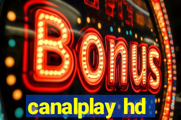 canalplay hd